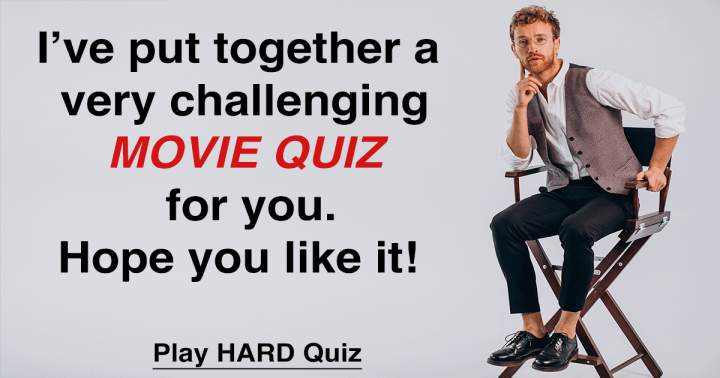 Test your limits with this challenging Film Quiz!